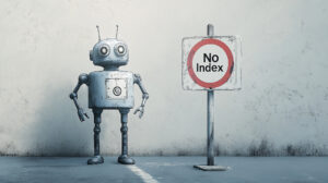 Ein Roboter steht vor einem Schild auf dem noindex steht